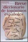 breve diccionario de toponimos españoles-emilio nieto ballester-9788420694870 breve diccionario de toponimos españoles-emilio nieto ballester-9788420694870