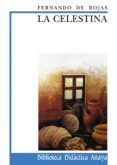 la celestina (biblioteca didactica anaya)-fernando de rojas-9788420726670 la celestina (biblioteca didactica anaya)-fernando de rojas-9788420726670