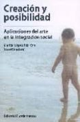 creacion y posibilidad: aplicaciones del arte en la integracion s ocial-marian lopez fernandez-cao-9788424510770 creacion y posibilidad: aplicaciones del arte en la integracion s ocial-marian lopez fernandez-cao-9788424510770