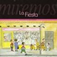 miremos la fiesta-teresa ribas-pilar casademunt-9788424618070 miremos la fiesta-teresa ribas-pilar casademunt-9788424618070