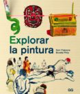 explorar la pintura: un curso de pintura entretenido, agil y apto para cualquier persona-sam piyasena-beverly philp-9788425227370 explorar la pintura: un curso de pintura entretenido, agil y apto para cualquier persona-sam piyasena-beverly philp-9788425227370