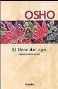 el libro del ego: liberarse de la ilusion-9788425338670 el libro del ego: liberarse de la ilusion-9788425338670