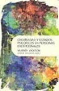 creatividad y estados psicóticos en personas excepcionales-murray jackson-jeanne magagna-9788425437670 creatividad y estados psicóticos en personas excepcionales-murray jackson-jeanne magagna-9788425437670