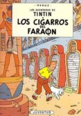 tintin: los cigarros del faraon (15ª ed.)-9788426107770 tintin: los cigarros del faraon (15ª ed.)-9788426107770