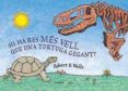 hi ha res mes vell que una tortuga gegant?-robert e. wells-9788426134370 hi ha res mes vell que una tortuga gegant?-robert e. wells-9788426134370