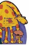 bumba y baya, la jirafa (el pequeño pigmeo nº 1)-cyril hahn-9788426359070 bumba y baya, la jirafa (el pequeño pigmeo nº 1)-cyril hahn-9788426359070