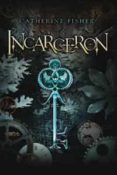 incarceron-catherine fisher-9788427200470 incarceron-catherine fisher-9788427200470