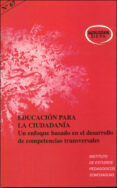 educacion para la ciudadania: un enfoque basado en el desarrollo de competencias transversales-9788427713970 educacion para la ciudadania: un enfoque basado en el desarrollo de competencias transversales-9788427713970