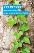 voy contigo: acompañamiento-angel moreno-9788427714670 voy contigo: acompañamiento-angel moreno-9788427714670