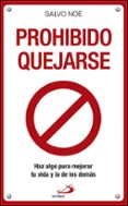 prohibido quejarse-salvo noe-9788428554770 prohibido quejarse-salvo noe-9788428554770