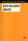 carta apostolica novo millenio ineunte del sumo pontifice juan pa blo ii al epsicopado al clero y a los fieles al concluir el gran jubileo del año 2000-9788428816670 carta apostolica novo millenio ineunte del sumo pontifice juan pa blo ii al epsicopado al clero y a los fieles al concluir el gran jubileo del año 2000-9788428816670