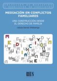 mediacion de conflictos familiares. una construccion desde el der echo de familia (incluye cd-rom)-leticia garcia villaluenga-9788429014570 mediacion de conflictos familiares. una construccion desde el der echo de familia (incluye cd-rom)-leticia garcia villaluenga-9788429014570