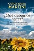 que debemos hacer-carlo maria martini-9788429320770 que debemos hacer-carlo maria martini-9788429320770