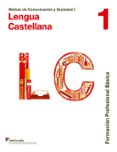 lengua castellana 1º formacion profesional : comunicacion y sociedad-9788429461770 lengua castellana 1º formacion profesional : comunicacion y sociedad-9788429461770