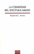 comunidad del discipulo amado, la - nueva edicion-raymond e. brown-9788430119370 comunidad del discipulo amado, la - nueva edicion-raymond e. brown-9788430119370