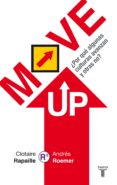 move up: ¿por que algunas culturas avanzan y otras no?-clotaire rapaille-andres roemer-9788430609970 move up: ¿por que algunas culturas avanzan y otras no?-clotaire rapaille-andres roemer-9788430609970