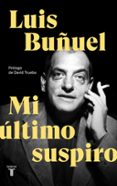 mi ultimo suspiro-9788430619870 mi ultimo suspiro-9788430619870