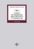 curso de derecho diplomatico y consular (4ª ed.): parte general y derecho diplomatico-eduardo vilariño pintos-9788430953370 curso de derecho diplomatico y consular (4ª ed.): parte general y derecho diplomatico-eduardo vilariño pintos-9788430953370