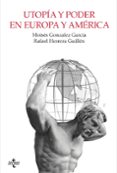 utopia y poder en europa y america-moises gonzalez garcia-rafael herrera guillen-9788430967070 utopia y poder en europa y america-moises gonzalez garcia-rafael herrera guillen-9788430967070
