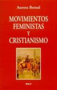 movimientos feministas y cristianismo-aurora bernal-9788432132070 movimientos feministas y cristianismo-aurora bernal-9788432132070