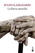 la lluvia amarilla-julio llamazares-9788432217470 la lluvia amarilla-julio llamazares-9788432217470