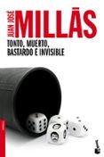 tonto, muerto, bastardo e invisible-juan jose millas-9788432218170 tonto, muerto, bastardo e invisible-juan jose millas-9788432218170