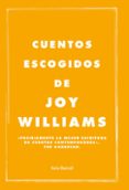 cuentos escogidos (ebook)-joy williams-9788432232770 cuentos escogidos (ebook)-joy williams-9788432232770