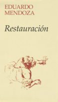 restauración (ebook)-eduardo mendoza-9788432291470 restauración (ebook)-eduardo mendoza-9788432291470