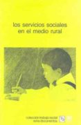 los servicios sociales en el medio rural (2ª ed.)-9788432305870 los servicios sociales en el medio rural (2ª ed.)-9788432305870