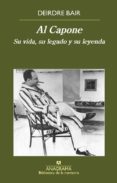 al capone: su via, su legado y su leyenda-deirdre bair-9788433908070 al capone: su via, su legado y su leyenda-deirdre bair-9788433908070