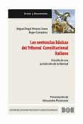 sentencias basicas del tribunal constitucional italiano: estudio de una jurisdiccion de la libertad-miguel angel presno linera-9788434019270 sentencias basicas del tribunal constitucional italiano: estudio de una jurisdiccion de la libertad-miguel angel presno linera-9788434019270