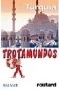 turquia (trotamundos 2005)-philippe gloaguen-9788434588370 turquia (trotamundos 2005)-philippe gloaguen-9788434588370