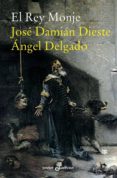 el rey monje-angel delgado-jose damian dieste-9788435018470 el rey monje-angel delgado-jose damian dieste-9788435018470