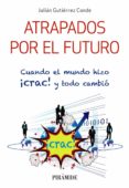 atrapados por el futuro-julian gutierrez conde-9788436838770 atrapados por el futuro-julian gutierrez conde-9788436838770