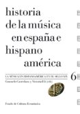 historia de la musica en españa e hispanoamerica (v.6) la musica en hispanoamerica en el siglo xix-victoria eli-9788437506470 historia de la musica en españa e hispanoamerica (v.6) la musica en hispanoamerica en el siglo xix-victoria eli-9788437506470