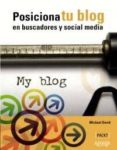 posiciona tu blog en buscadores y social media-david michael-9788441530270 posiciona tu blog en buscadores y social media-david michael-9788441530270