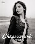 chicas con estilo (photoclub)-rai robledo-9788441537170 chicas con estilo (photoclub)-rai robledo-9788441537170