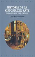 historia de la historia del arte: el camino de una ciencia-udo kultermann-9788446004370 historia de la historia del arte: el camino de una ciencia-udo kultermann-9788446004370