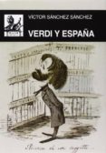 verdi y españa-victor sanchez sanchez-9788446040170 verdi y españa-victor sanchez sanchez-9788446040170