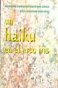 un haiku en el arco iris-9788447210770 un haiku en el arco iris-9788447210770