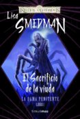 el sacrificio de la viuda (reinos olvidados: la dama penitente)-lisa smedman-9788448037970 el sacrificio de la viuda (reinos olvidados: la dama penitente)-lisa smedman-9788448037970