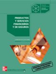 productos y servicios financieros y de seguros (ciclo formativo g rado superior administracion)-vicente del valle zaragoza-9788448146870 productos y servicios financieros y de seguros (ciclo formativo g rado superior administracion)-vicente del valle zaragoza-9788448146870