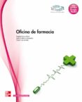 oficina de farmacia (ciclo grado medio tecnico en farmacia y para farmacia)-9788448175870 oficina de farmacia (ciclo grado medio tecnico en farmacia y para farmacia)-9788448175870