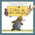 el libro de mis amigos-werner holzwarth-9788448851170 el libro de mis amigos-werner holzwarth-9788448851170