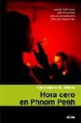 hora cero en phnom penh-christopher g. moore-9788449320170 hora cero en phnom penh-christopher g. moore-9788449320170