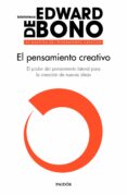 el pensamiento creativo-edward de bono-9788449332470 el pensamiento creativo-edward de bono-9788449332470
