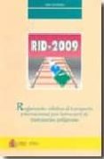 rid 2009: reglamento relativo al transporte internacional por fer ocarril de mercancias peligrosas-9788449808470 rid 2009: reglamento relativo al transporte internacional por fer ocarril de mercancias peligrosas-9788449808470