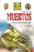el libro de los muertos: la verdad oculta del antiguo egipto-luis tomas melgar-9788466209670 el libro de los muertos: la verdad oculta del antiguo egipto-luis tomas melgar-9788466209670