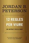12 regles per viure-jordan b. peterson-9788466424370 12 regles per viure-jordan b. peterson-9788466424370