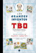 los grandes inventos de tbo (ed. integral)-ramon sabates-9788466656870 los grandes inventos de tbo (ed. integral)-ramon sabates-9788466656870